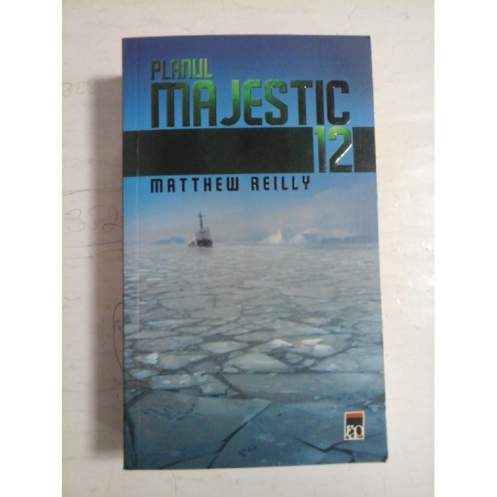 PLANUL  MAJESTIC  12  -  Matthew  Reilly  